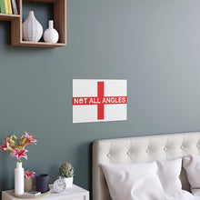 Not All Angles England Flag Portrait and Landscape Poster