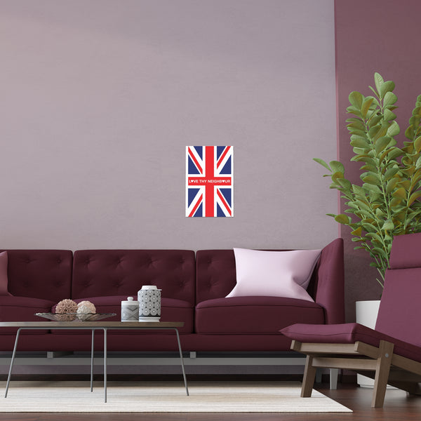 Love Thy Neighbour Union Jack Portrait and Landscape Poster