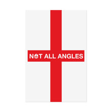 Not All Angles England Poster