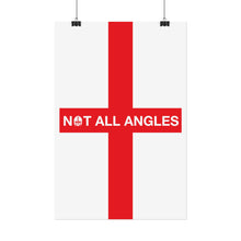 Not All Angles England Poster