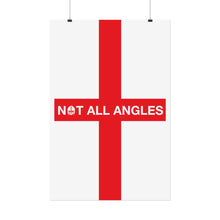 Not All Angles England Poster